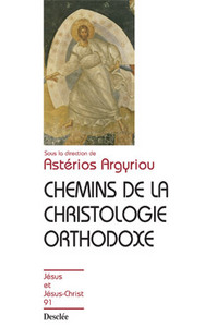 Chemins de la christologie orthodoxe N91