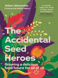THE ACCIDENTAL SEED HEROES /ANGLAIS