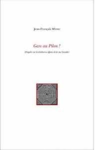 Gare Au Pilon !