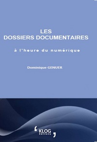 Les dossiers documentaires à l'heure du numérique