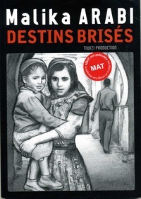 DESTINS BRISES