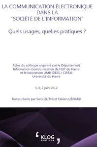 La communication électronique dans la "société de l'information" : quels usages, quelles pratiques ?