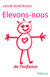 Elevons-nous : de l'enfance