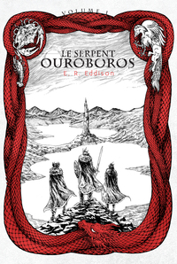 LE SERPENT OUROBOROS VOLUME 1