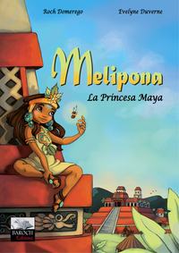 Melipona, La Princesa Maya - Version Espagnole