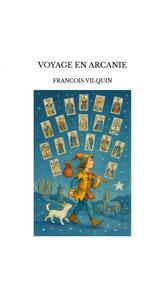 VOYAGE EN ARCANIE