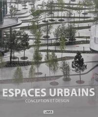 ESPACES URBAINS. CONCEPTION ET DESIGN - CONCEPTION ET DESIGN.