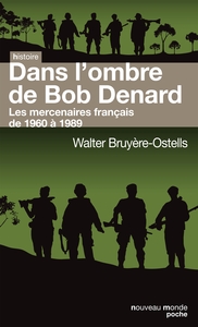 Dans l'ombre de Bob Denard