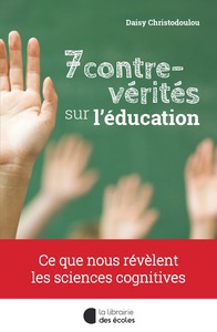 7 contre-vérités sur l’éducation