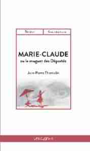 Marie-Claude : ou le muguet des déportés