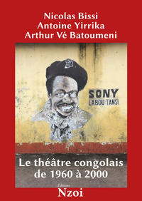 Le Théâtre congolais de 1960 à 2000