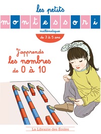 Les Petits Montessori - J'apprends les nombres de 0 à 10