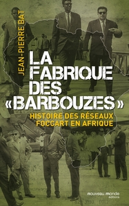 La fabrique des barbouzes