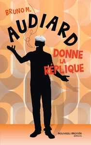 AUDIARD DONNE LA REPLIQUE