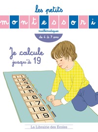 Les Petits Montessori - Je calcule jusqu'à 19