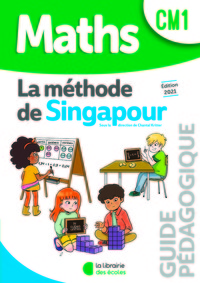 Maths - Méthode de Singapour CM1, Guide pédagogique