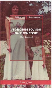 JE DESCENDS SOUVENT DANS TON COEUR