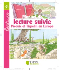 Manuel de Lecture CE2, Lecture suivie, Picouic et Tigrelin en Europe