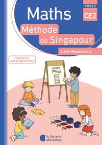 Maths - Méthode de Singapour CE2, Guide pédagogique