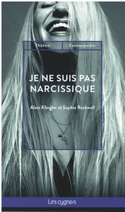 JE NE SUIS PAS NARCISSIQUE