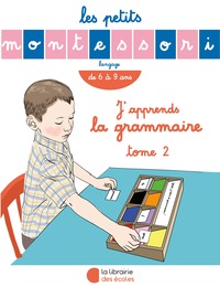 LES PETITS MONTESSORI  JAPPRENDS LA GRAMMAIRE  TOME 2