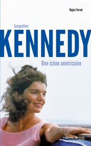 JACQUELINE KENNEDY - UNE ICONE AMERICAINE