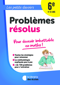 Les Petits Devoirs - Problèmes résolus 6e