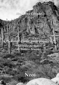 Histoire d’une sans-papiers : Traversée du désert de Sonora-Arizona