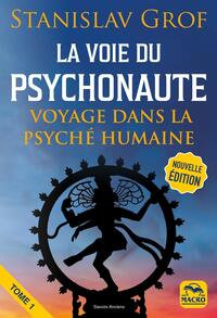 La Voie du Psychonaute Vol 1