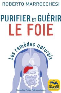 PURIFIER ET GUERIR LE FOIE - LES REMEDES NATURELS