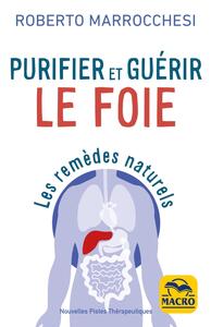 PURIFIER ET GUERIR LE FOIE - LES REMEDES NATURELS