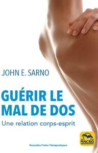 GUERIR LE MAL DE DOS - UNE RELATION CORPS-ESPRIT