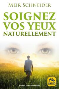 Soignez vos yeux naturellement