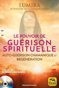 Le pouvoir de guérison spirituelle