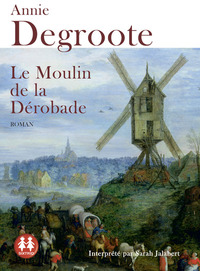 Le moulin de la dérobade