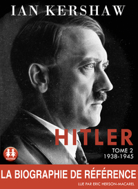 Hitler - tome 2 1938-1945