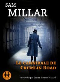 Le Cannibale de Crumlin road