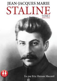 Staline - tome 1 1878-1934