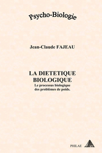 La diététique biologique - le processus biologique des problèmes de poids