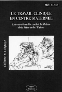 LE TRAVAIL CLINIQUE EN CENTRE MATERNEL