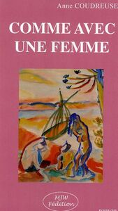 Comme avec une femme - roman