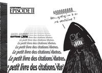 Le petit livre des citations idiotes, épisode 2