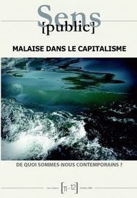 CAHIERS SENS PUBLIC, 11-12/OCT. 2009. MALAISE DANS LE CAPITALISME