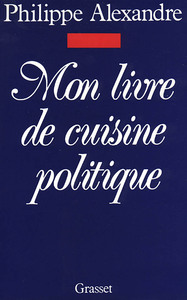 MON LIVRE DE CUISINE POLITIQUE