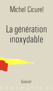 LA GENERATION INOXYDABLE