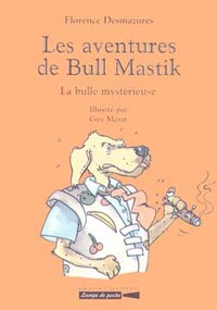 Les aventures de Bull Mastik T3