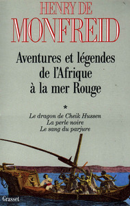 Aventures et légendes de l'Afrique à la mer Rouge T01