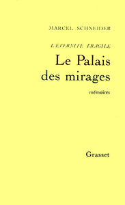 L'ETERNITE FRAGILE T03 - LE PALAIS DES MIRAGES