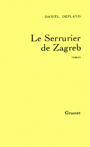 LE SERRURIER DE ZAGREB