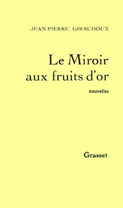 LE MIROIR AUX FRUITS D'OR